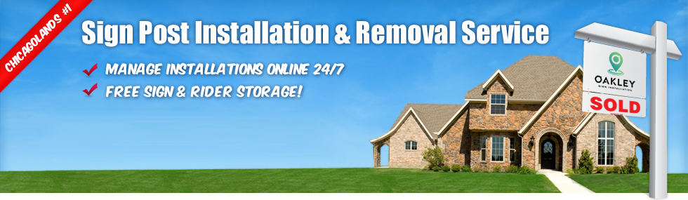 Chicagoland's Real Estate Sign Installer